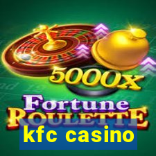 kfc casino